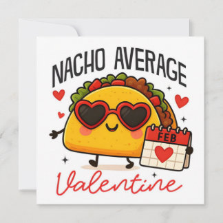 Nacho Average Valentine Flat Holiday Card