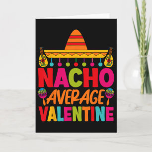 Nacho Average Valentine Mexican Couple Valentine's Card