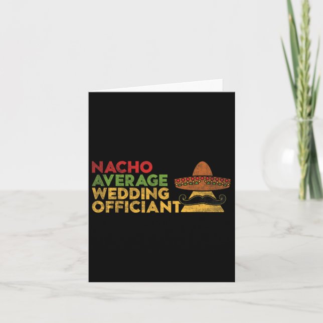 Nacho Average Wedding Officiant Mexican Cinco De M Card (Front)