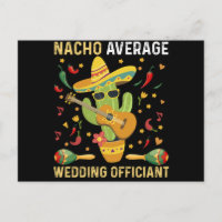 Nacho Average Wedding Officiant Mexican Party