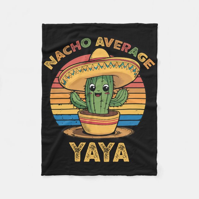 Nacho Average Yaya Matching Mexican Cinco De Mayo  Fleece Blanket (Front)