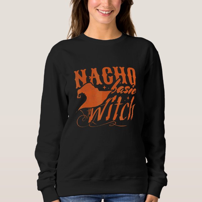 Nacho Basic Witch Sweatshirt (Front)