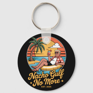 Nacho Gulf No More Funny Trump Vacation 2025 Usa 2 Key Ring