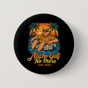 Nacho Gulf No More Gulf Of United States Est 2025  6 Cm Round Badge