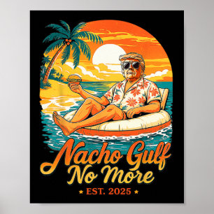 Nacho Gulf No More Gulf Of United States Est 2025 Poster