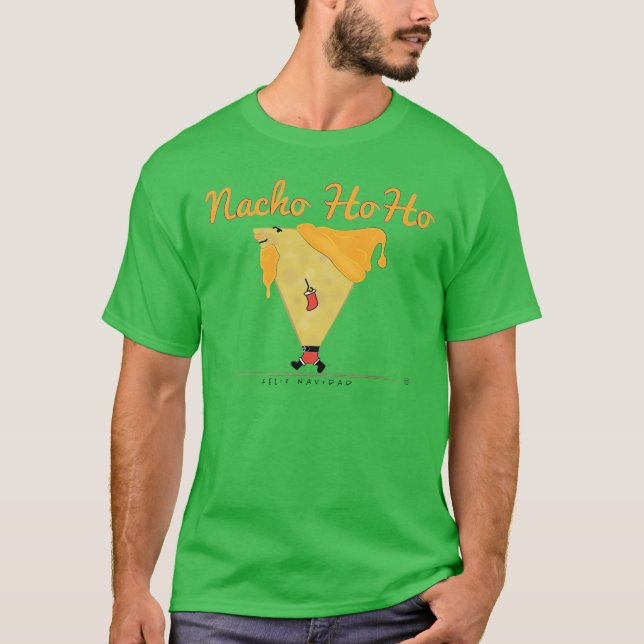 Nacho Ho Ho T-Shirt (Front)