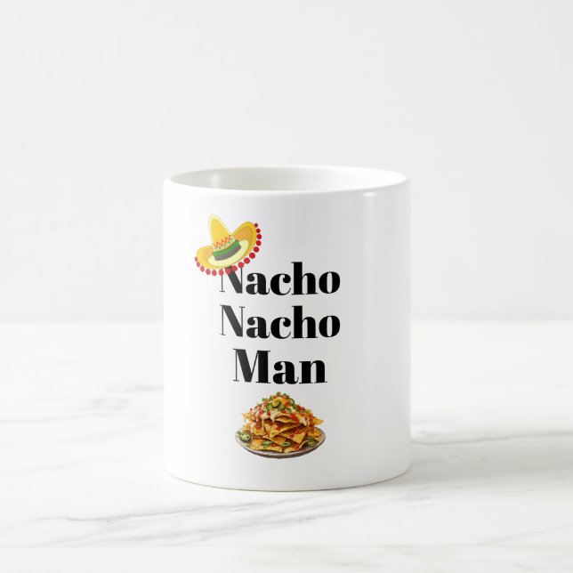 Nacho Nacho Man Coffee Mug (Center)