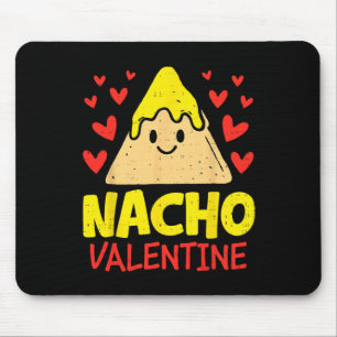 Nacho Valentine Funny Valentines Day Food Pun Mexi Mouse Pad
