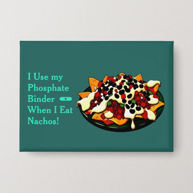 Nachos Phosphate Binder Button (Front)