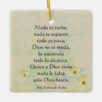"Nada te turbe" St. Teresa of Avila