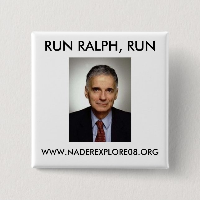 NADER 08 BUTTON (Front)