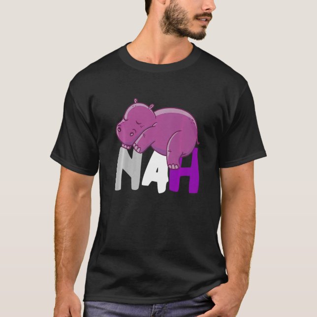 Nah Cute Hippo Sleep Asexuality Ace Animal Asexual T-Shirt (Front)