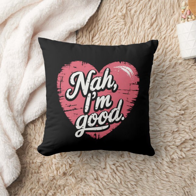Nah I'm Good Anti Valentine's Day Funny Single Cushion (Blanket)
