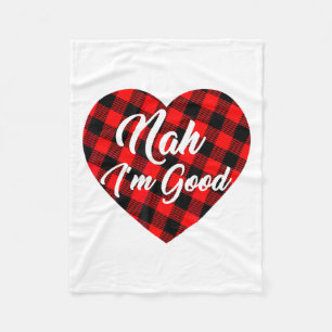 Nah Im Good Heart Red Plaid Funny Adult Anti Vale  Fleece Blanket