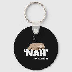 Nah My Pancreas Funny Sloth Diabetes Awareness Key Ring