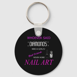 Nail Art Is My Best Friend Button Keychain