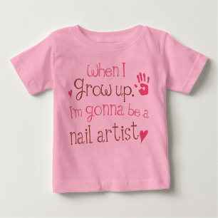 Nail Artist (Future) Infant Baby T-Shirt