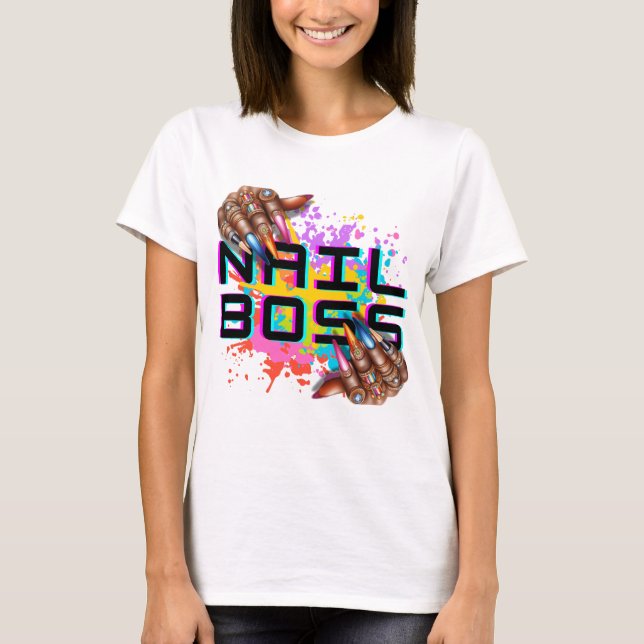 "Nail Boss" Bold Beauty Tech  T-Shirt (Front)