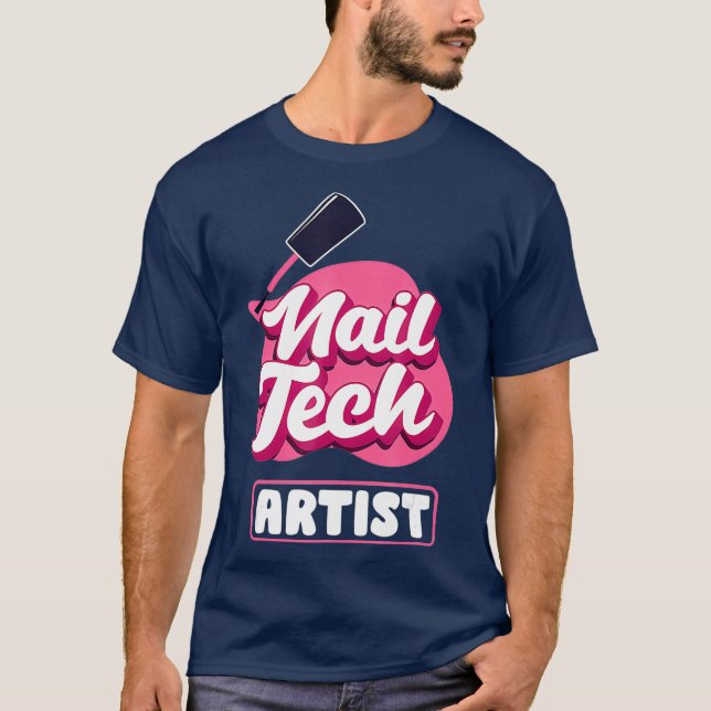Nail Polish Pedicurist Manicurist Nail Tech T-Shirt (Front)