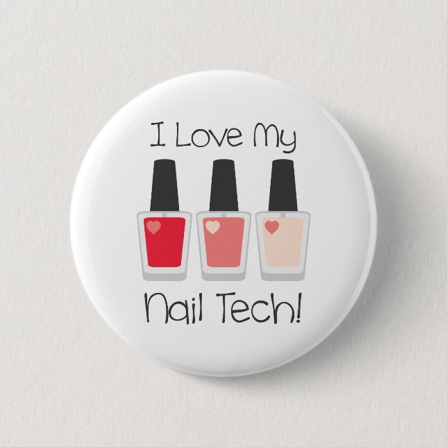 Nail Tech 6 Cm Round Badge (Front)