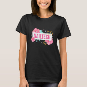 Nail Tech Flower T-Shirt