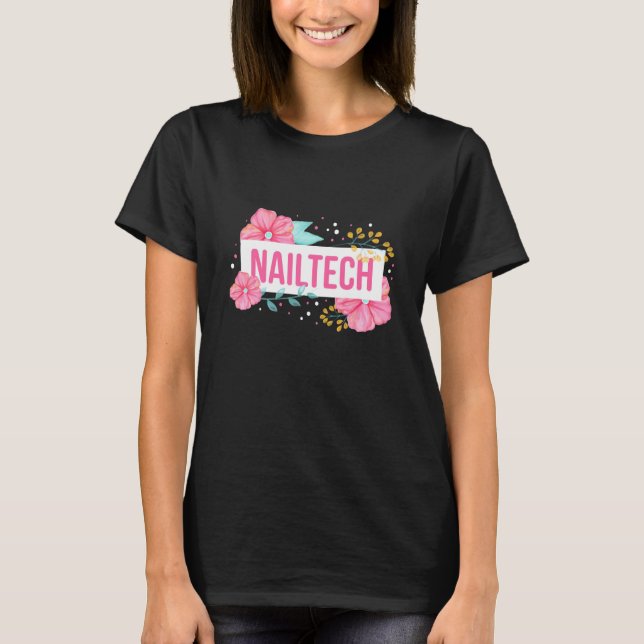Nail Tech Flower T-Shirt (Front)