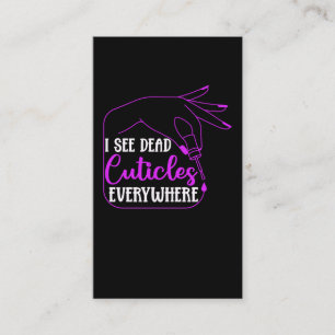 Nail Tech Humor Cosmetics Nail Manicurist Business Card