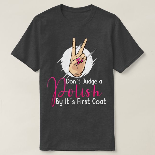 Nail Tech Nail Technician Manicurist Nails Artist  T-Shirt (Design Front)