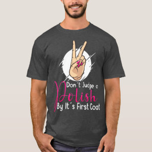 Nail Tech Nail Technician Manicurist Nails Artist  T-Shirt