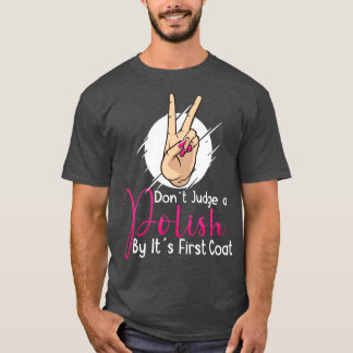 Nail Tech Nail Technician Manicurist Nails Artist  T-Shirt