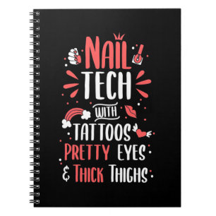 Nail Tech With Tattoos Notebook