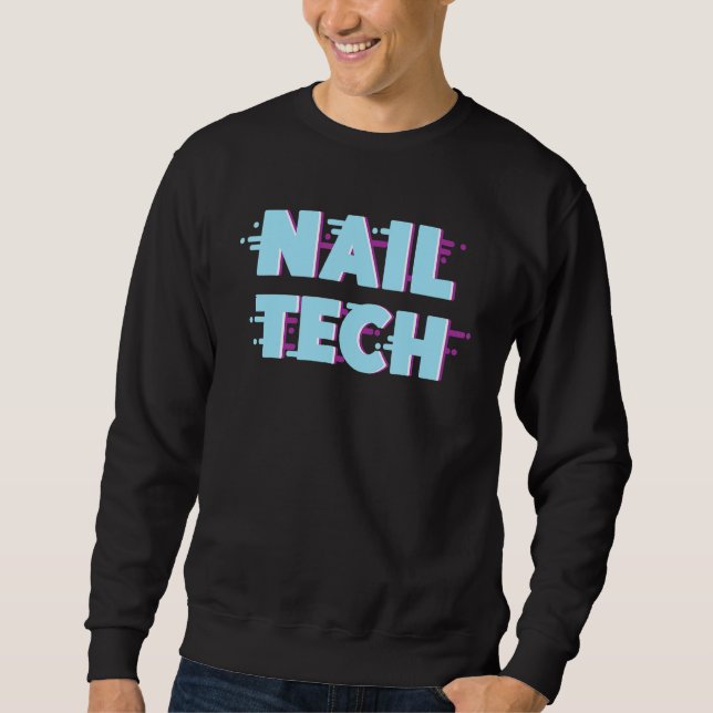 Nail Tech  Work Uniform Nail Polish Glitch Retro Sweatshirt (Front)
