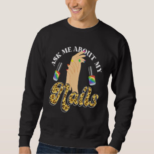 Nail Tech Work Uniform Nail Polish Leopard Cheeta Sweatshirt