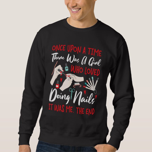 Nail Tech  Work Uniform Nail Polish Sweatshirt (Front)