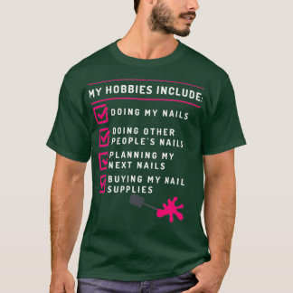 Nail Technician Achieved Nail Tech Artist T-Shirt