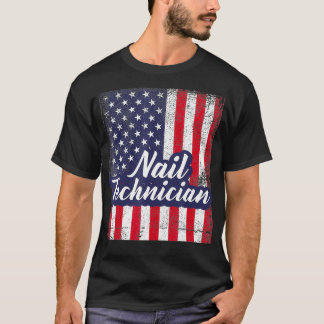 Nail Technician Flag USA Tools Nail Tech Artist T-Shirt