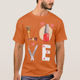 Nail Technician Love Nail Tech Artist Manicurist T-Shirt