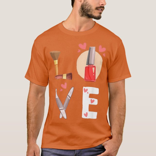 Nail Technician Love Nail Tech Artist Manicurist T-Shirt (Front)