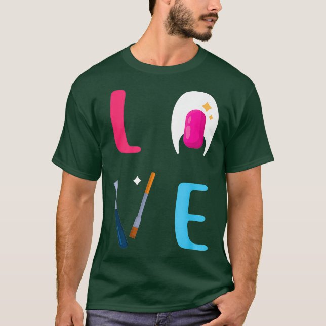 Nail Technician Love Nail Tech Artist Manicurist T-Shirt (Front)