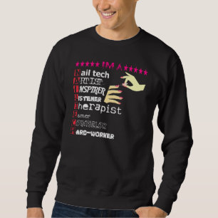 Nail Technician Love Nail Tech Funny Tech Nail Stu Sweatshirt