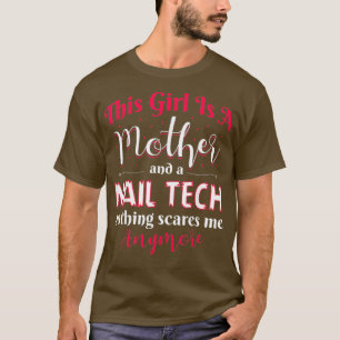 Nail Technician Nail Tech Artist Manicurist Mum T-Shirt