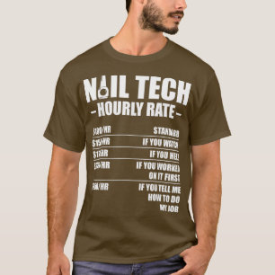 Nail Technician Rate Nail Tech Artist Manicurist T-Shirt