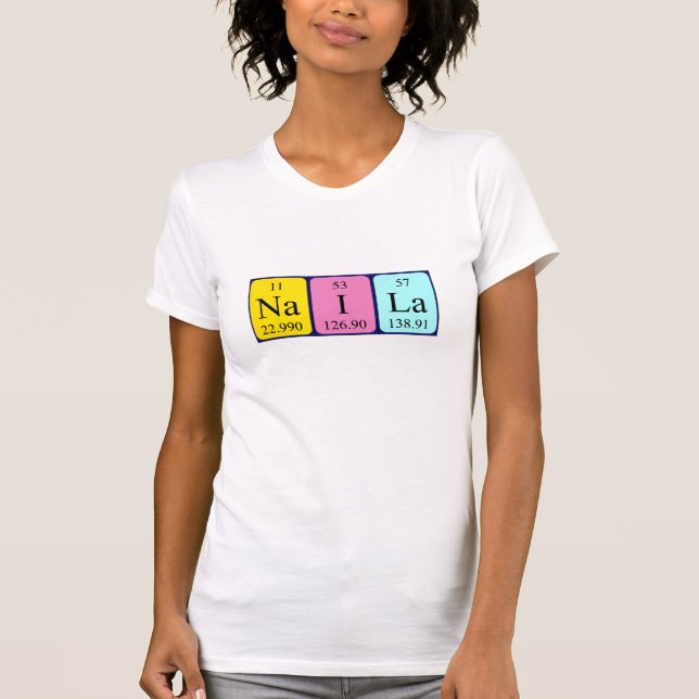Naila periodic table name shirt (Front)