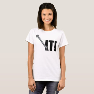 NAILED IT! Black T-Shirt