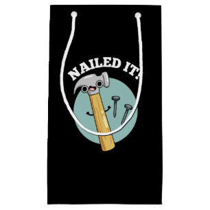 Nailed It Funny Hammer Nail Pun Dark BG Small Gift Bag
