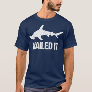 Nailed It Hammerhead Shark TeeFunny Shark T-Shirt