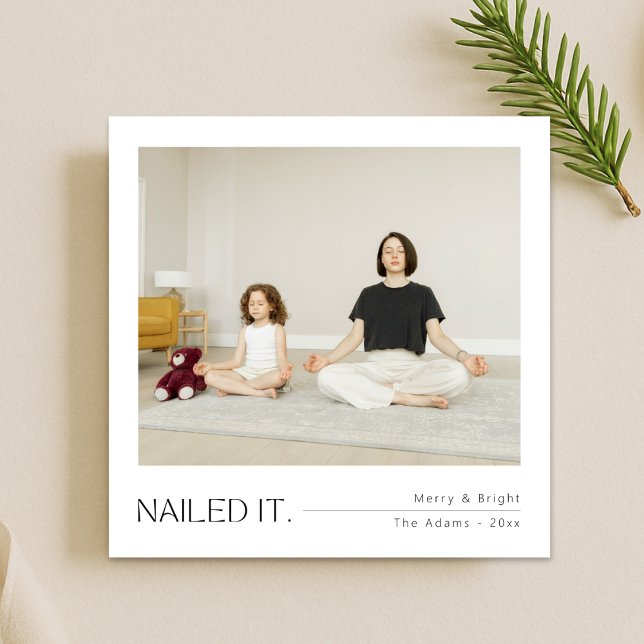 Nailed it Peaceful Family Photo Christmas Holiday Card (Creator Uploaded)