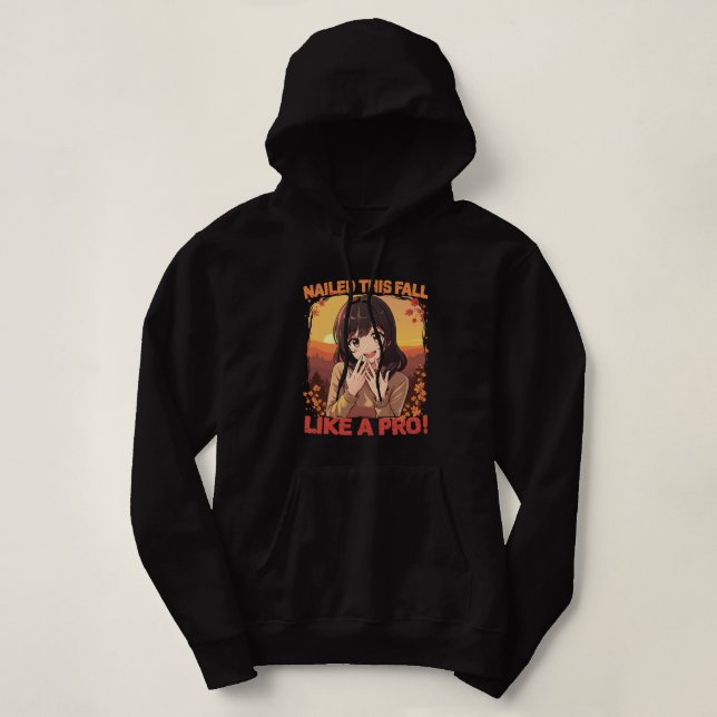 Nailed this fall like a pro! hoodie (Design Front)
