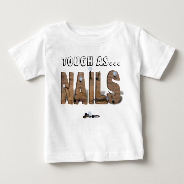 NAILS BABY T-Shirt (Front)