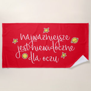 Najważniejsze jest niewidoczne dla oczu beach towel